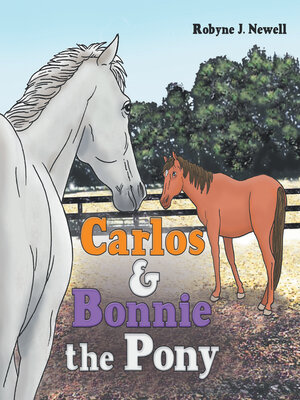 cover image of Carlos & Bonnie the Pony